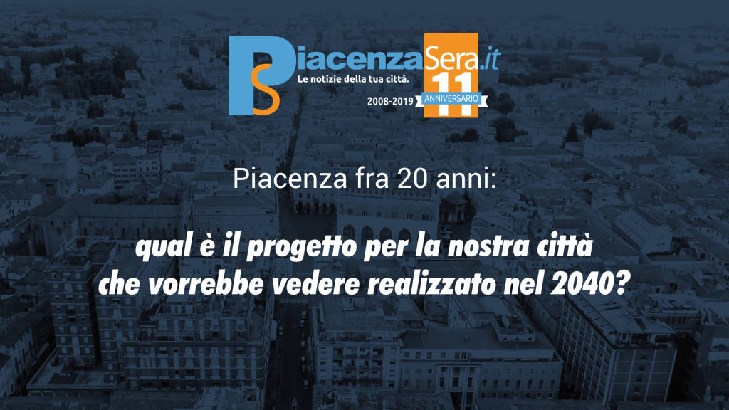 Piacenza fra 20 anni